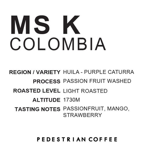 Ms K - Colombia Passion Fruit Washed 哥倫比亞熱情果水洗 - S.O.E Beans - Fruity